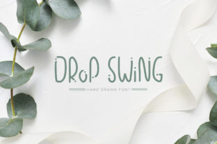 Drop Swing: A Playful Font for Polished Branding