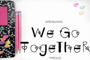 We Go Together Font Review